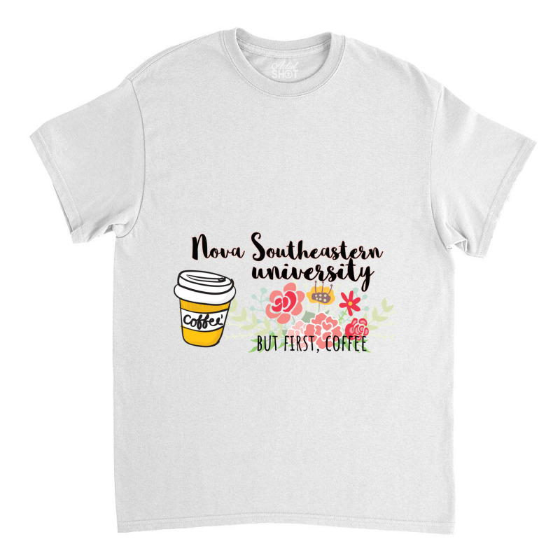 Collegiate Coffee Nova Southeastern University Classic T-shirt by TERRANCECOTT | Artistshot