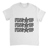 Fins Up Classic T-shirt | Artistshot