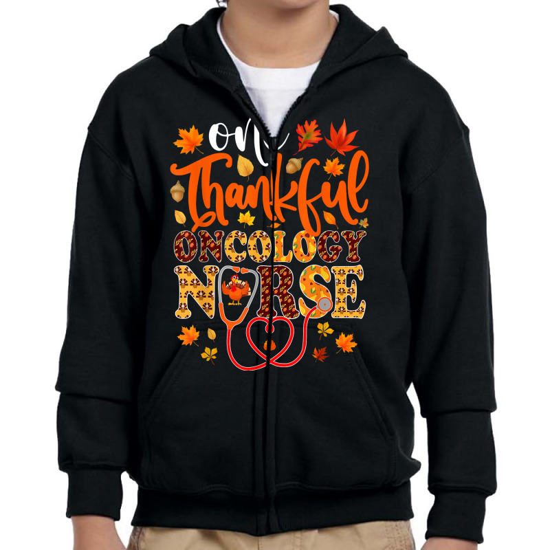 One Thankful Oncology Nurse Shirt Funny Nurse Thanksgiving T Shirt Youth Zipper Hoodie by hankeajrippleex5 | Artistshot