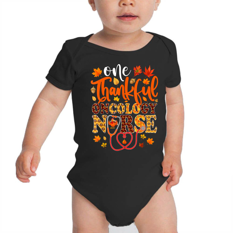 One Thankful Oncology Nurse Shirt Funny Nurse Thanksgiving T Shirt Baby Bodysuit by hankeajrippleex5 | Artistshot