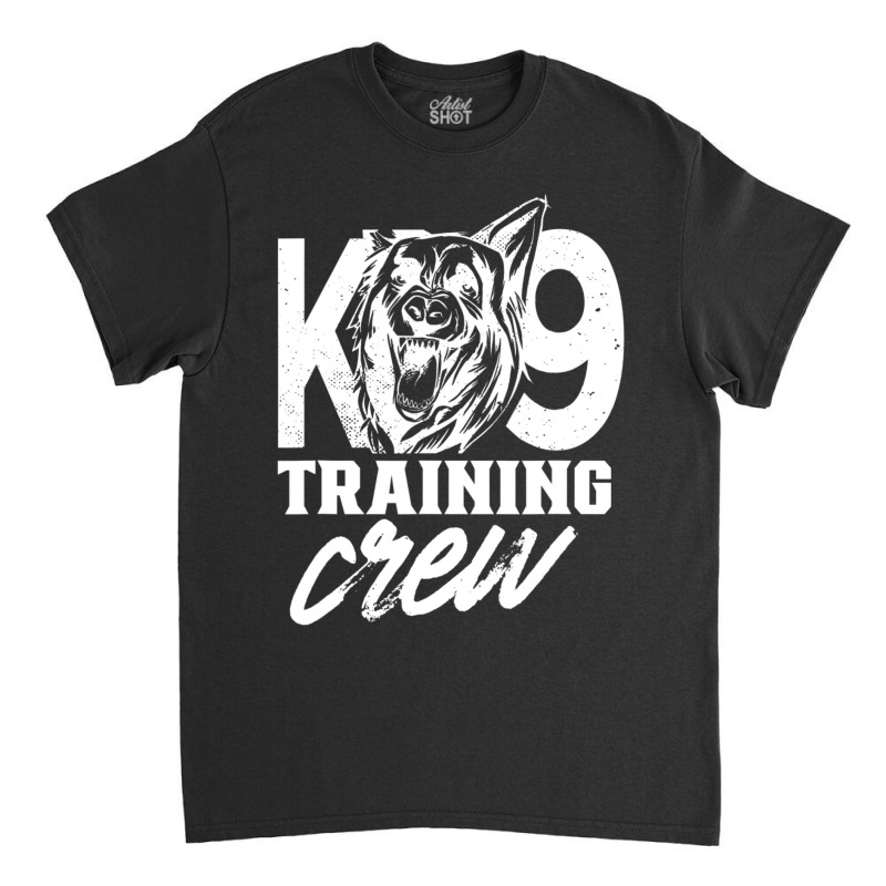 K9 Training Crew Handler Trainer Service Dog K-9 Classic T-shirt by Konlasa6638 | Artistshot