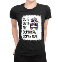 Funny Cute Until My Dominican Comes Out T Shirt Ladies Fitted T-shirt | Artistshot