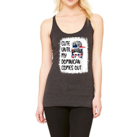 Funny Cute Until My Dominican Comes Out T Shirt Racerback Tank | Artistshot