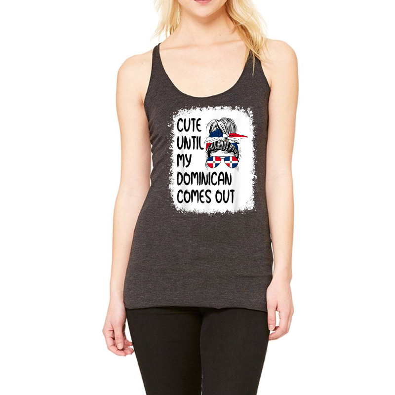 Funny Cute Until My Dominican Comes Out T Shirt Racerback Tank by cm-arts | Artistshot