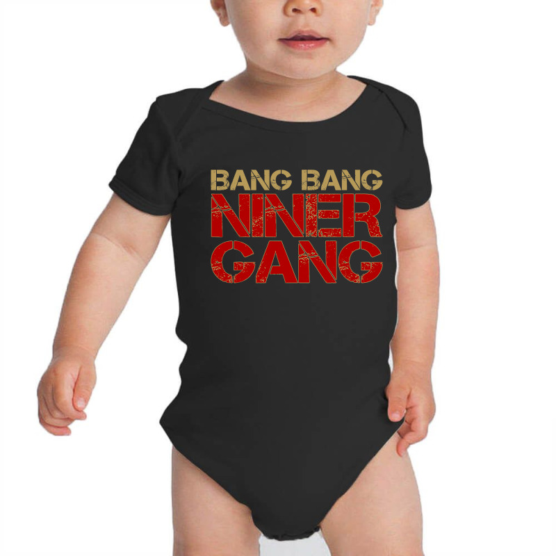 Gang Gang Niner Bang Baby Bodysuit | Artistshot