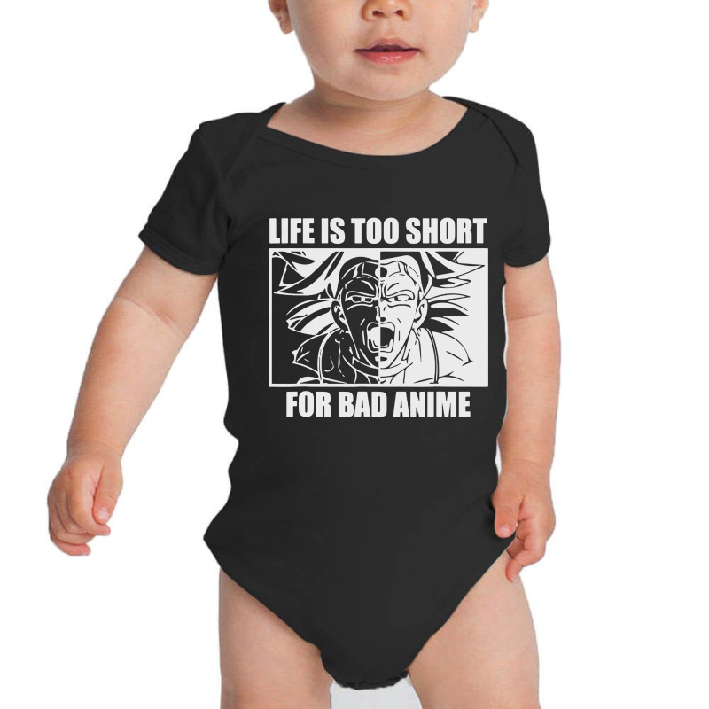 Life Is Too Short For Bad Anime Baby Bodysuit | Artistshot