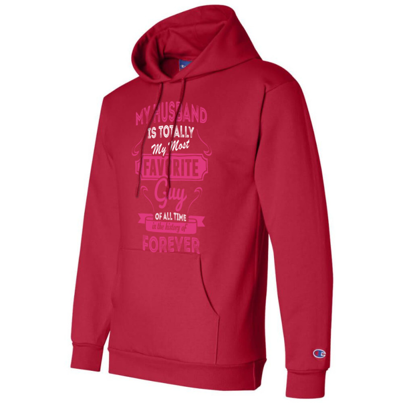 My Husband Is Totally My Most Favorite Guy Champion Hoodie by tshiart | Artistshot