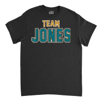 Distressed Team Jones Surname Proud Family Last Name T Shirt Classic T-shirt | Artistshot