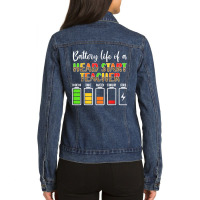 Head Start Teacher Battery Life Head Start Teachers T Shirt Ladies Denim Jacket | Artistshot