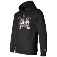 Worlds Best Aunt Ever Champion Hoodie | Artistshot