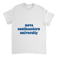 Nova University Classic T-shirt | Artistshot