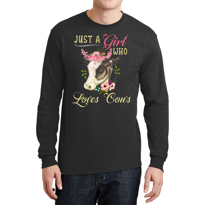 Funny Just A Girl Who Loves Cows Girls, Women And Cow Owners Long Sleeve Shirts by thangdinhsinhelf | Artistshot