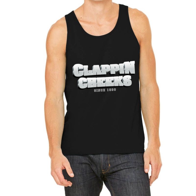 Clappin Cheeks Since 1990 Tank Top | Artistshot