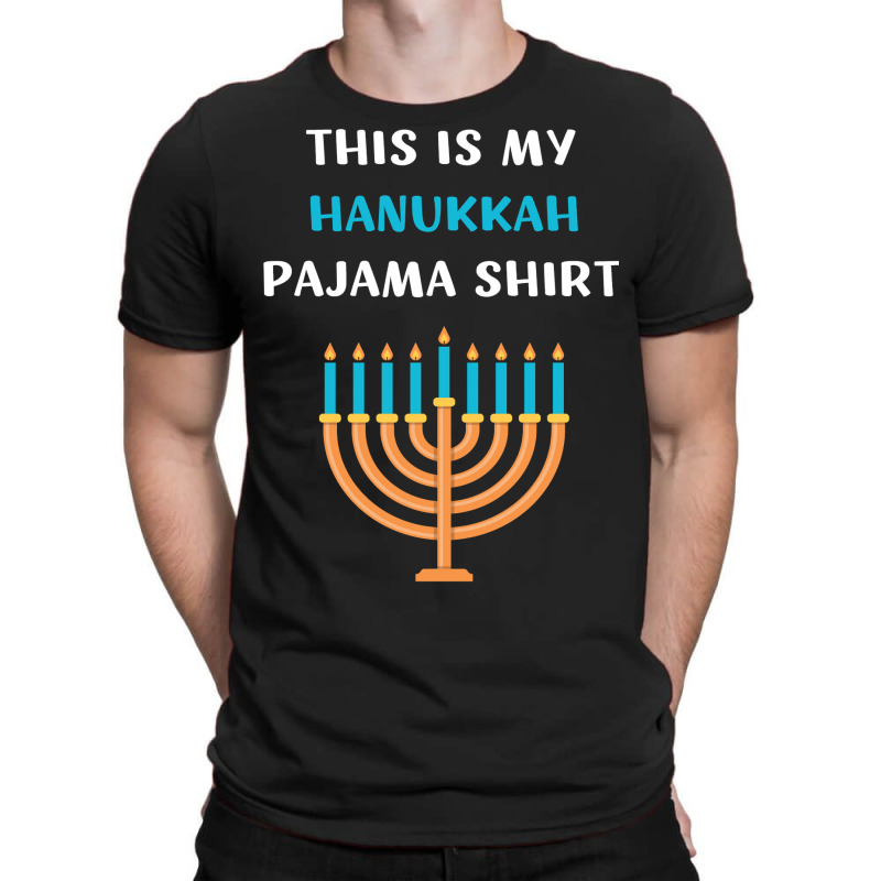 Funny Hanukkah Pajama Jewish Holiday Gift Chanukah Pajama T-shirt | Artistshot