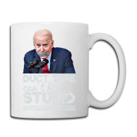 Duct Tape Can't Fix Stupid Sarcastic Political Humor Biden Coffee Mug | Artistshot