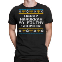 Funny Jewish Hanukkah Ya Filthy Schmuck T-shirt | Artistshot