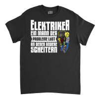 Electrician Electricity Electrician Lighting Technician T Shirt Classic T-shirt | Artistshot