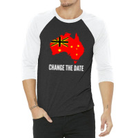 Invasion Day Change The Date 3/4 Sleeve Shirt | Artistshot