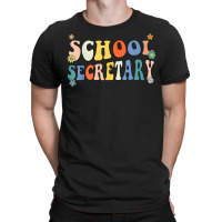 Groovy School Secretary Coping Skills Back To School T Shirt T-shirt | Artistshot