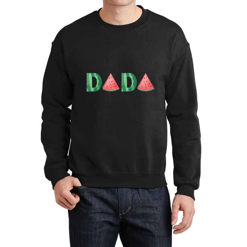 Dada Watermelon Summer Fruit Great Father's Day Crewneck Sweatshirt | Artistshot