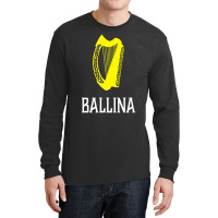 Ballina, Ireland Celtic Irish Gaelic Long Sleeve Shirts | Artistshot