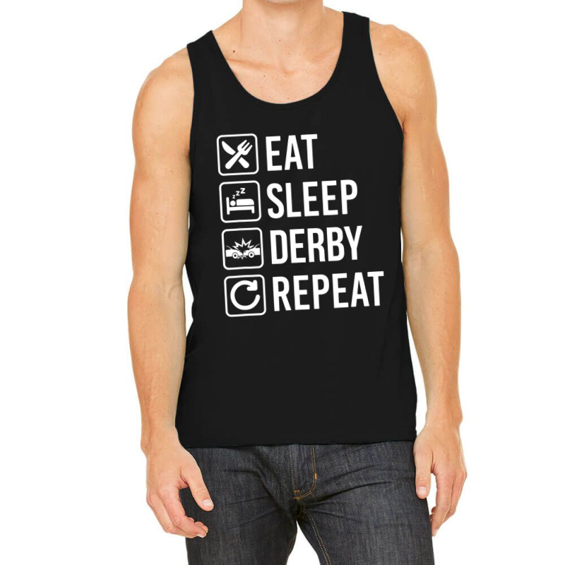 Demolition Derby Car Eat Sleep Repeat Tank Top by cm-arts | Artistshot