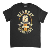 Hearsay Mega Pint Brewing Objection Hear Say Vintage T Shirt Classic T-shirt | Artistshot