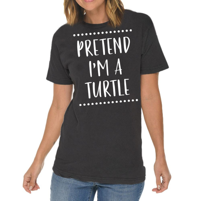 Pretend Im A Turtle T  Shirt Pretend I'm A Turtle Easy Halloween Costu Vintage T-shirt | Artistshot