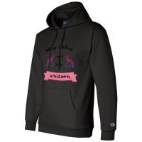 Keep Calm And Be A Unicorn Champion Hoodie | Artistshot