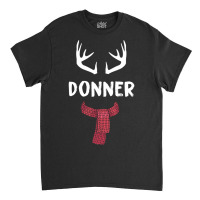 Donner Reindeer Christmas Matching Pjs Group Costume Gift Pullover Classic T-shirt | Artistshot