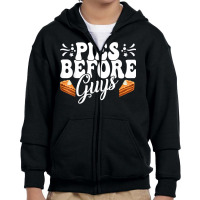 Funny Thanksgiving Pies Before Guys Apparel T Shirt Youth Zipper Hoodie | Artistshot