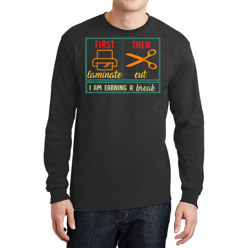 First Laminate Then Cut Funny Aba Sped Teacher Behavior Tech T Shirt Long Sleeve Shirts by cm-arts | Artistshot