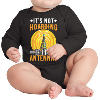 Ham Radio Professional Quote For A Ham Radio Amateur T Shirt Long Sleeve Baby Bodysuit | Artistshot