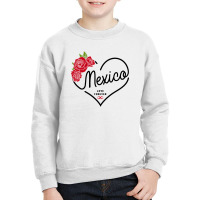 Mexico Love Forever Youth Sweatshirt | Artistshot