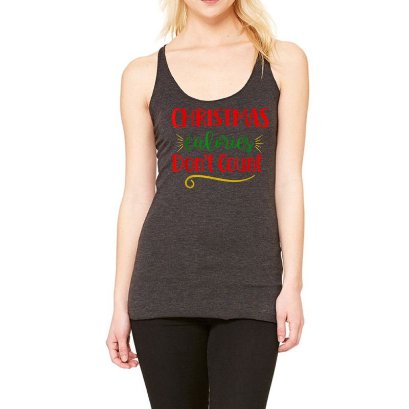 Christmas Calories Don't Count Funny Novelty Holiday Item T Shirt Racerback Tank by cm-arts | Artistshot