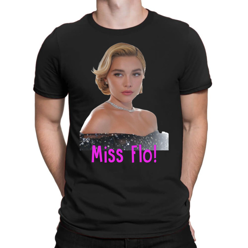 Miss Flo T-shirt | Artistshot