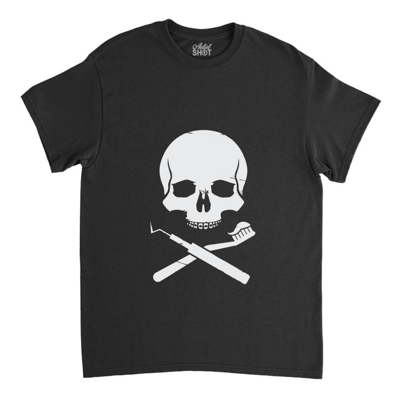 Dentist  Skull And Dental Picks Classic T-shirt by yoyoh | Artistshot