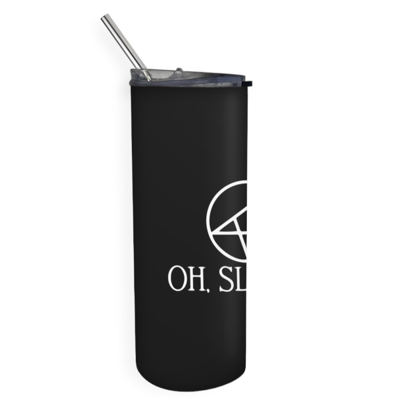 Oh Skinny Tumbler | Artistshot