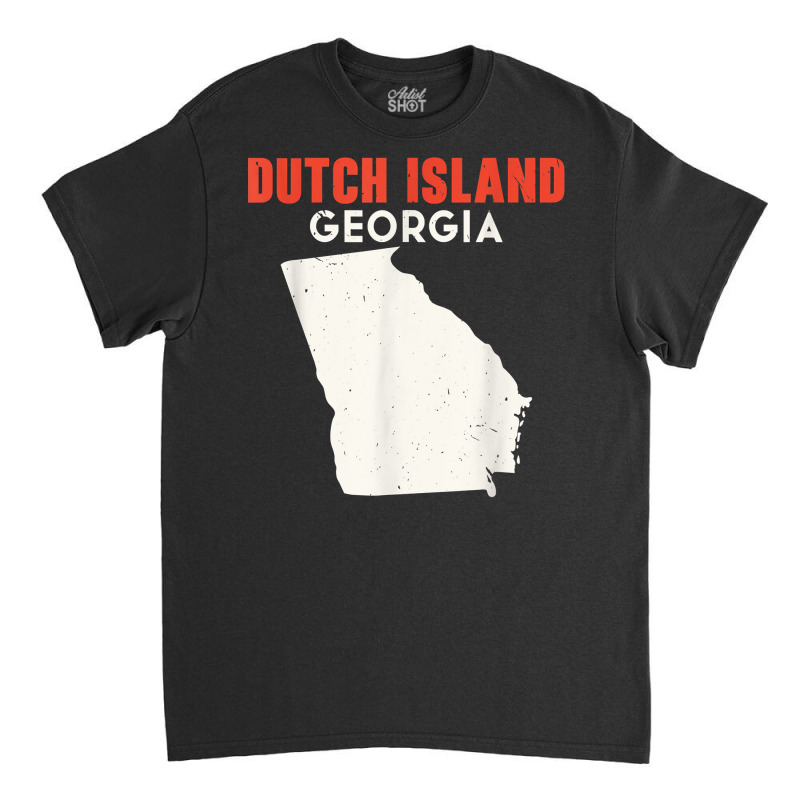 Dutch Island Georgia Usa State America Travel Georgian Atlan T Shirt Classic T-shirt by cm-arts | Artistshot