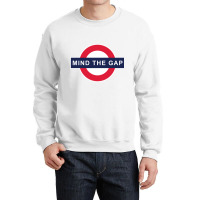 Mind The Gap Sweatshirt Crewneck Sweatshirt | Artistshot