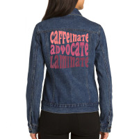 Special Education Teacher Caffeinate Advocate Laminate Ladies Denim Jacket | Artistshot