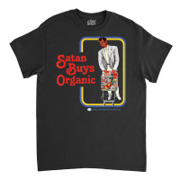 Satan Buys Organic Classic T-shirt | Artistshot