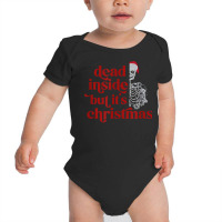 Skeleton Dead Inside But It's The Holiday Season T Shirt Baby Bodysuit | Artistshot