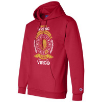 I May Be Wrong But I Highly Doubt It I Am A Virgo Champion Hoodie | Artistshot