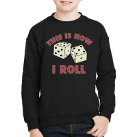 That How I Roll Monopoly Youth Sweatshirt | Artistshot