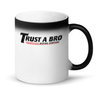 Trust A Bro Moving Company    T Shirt Magic Mug | Artistshot