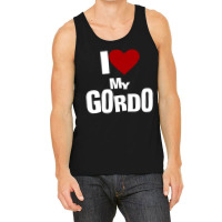 I Love My Gordo Tank Top | Artistshot