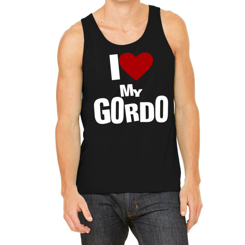 I Love My Gordo Tank Top by tribebol | Artistshot