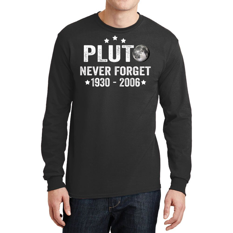 Vintage Never Forget Pluto Nerdy Astronomy Space Science Long Sleeve Shirts | Artistshot