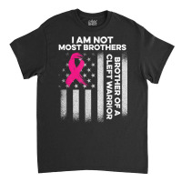 Cleft Palate Lip Most Brother Strong Awareness T Shirt Classic T-shirt | Artistshot